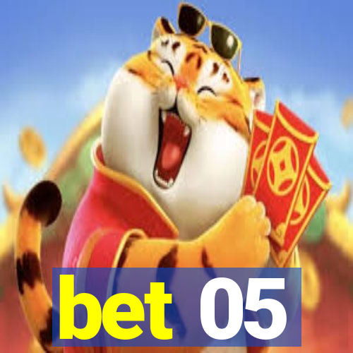 bet 05